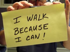 I walk because I can!